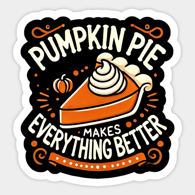 Funny Thanksgiving Saying, Pie Lover by Sticker by logiamerch